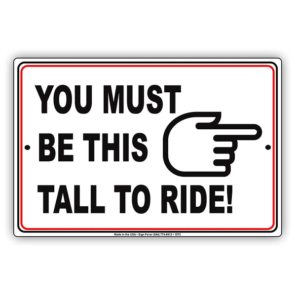 must be this tall to ride sign
